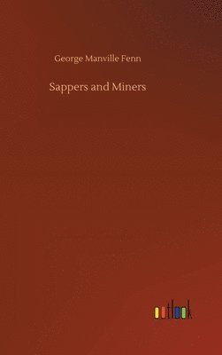 bokomslag Sappers and Miners