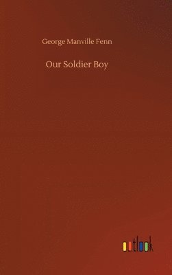 bokomslag Our Soldier Boy