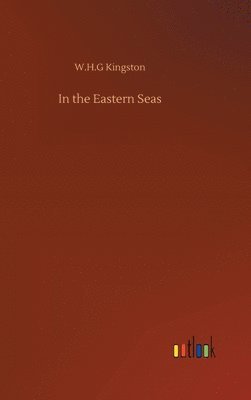 bokomslag In the Eastern Seas