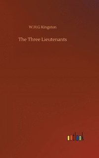bokomslag Three Lieutenants