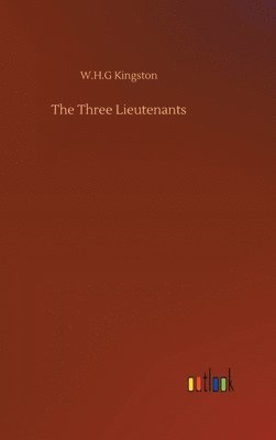 bokomslag Three Lieutenants