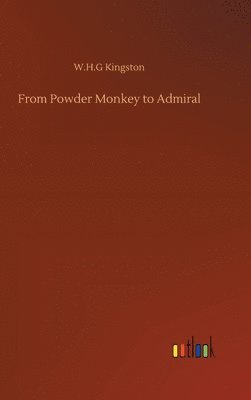 From Powder Monkey to Admiral