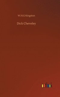 bokomslag Dick Cheveley