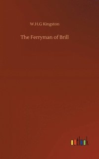 bokomslag The Ferryman of Brill