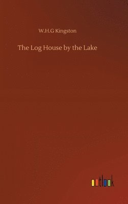 bokomslag Log House by the Lake