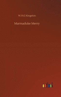 bokomslag Marmaduke Merry