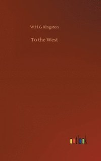 bokomslag To the West