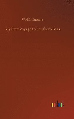 bokomslag My First Voyage to Southern Seas