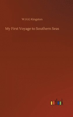 bokomslag My First Voyage to Southern Seas