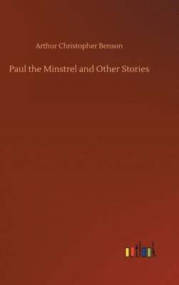 bokomslag Paul the Minstrel and Other Stories