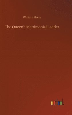 bokomslag The Queen's Matrimonial Ladder