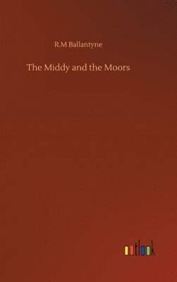 bokomslag Middy and the Moors