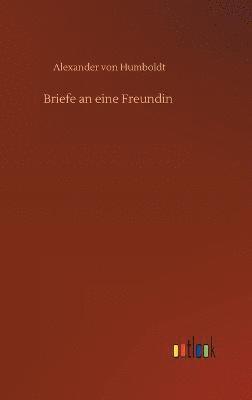 Briefe an eine Freundin 1