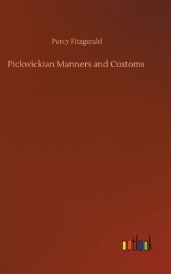 bokomslag Pickwickian Manners and Customs