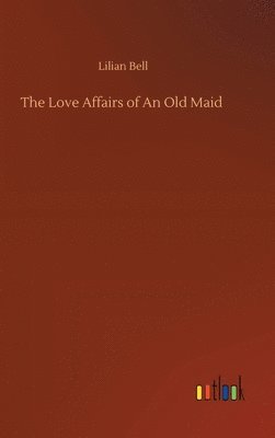 Love Affairs of An Old Maid 1