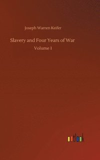 bokomslag Slavery and Four Years of War