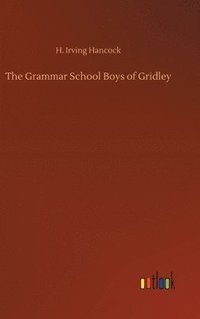 bokomslag Grammar School Boys of Gridley