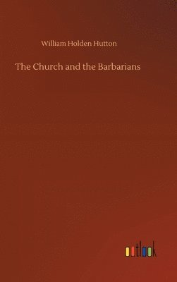 The Church and the Barbarians 1