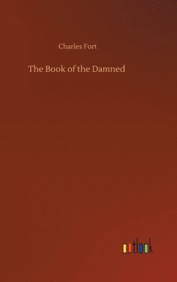 Charles Fort - Book of the Damned, Inbunden