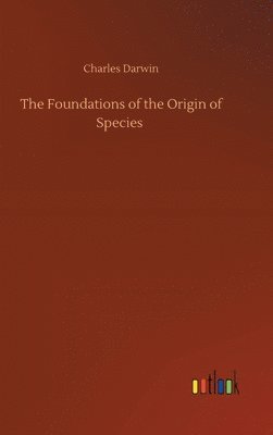 bokomslag Foundations of the Origin of Species