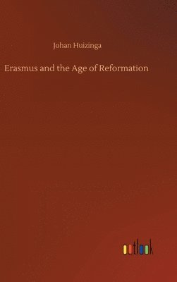 bokomslag Erasmus and the Age of Reformation