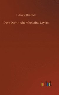 bokomslag Dave Darrin After the Mine Layers