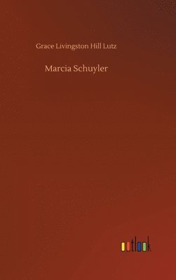 bokomslag Marcia Schuyler