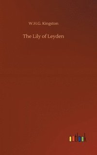 bokomslag Lily of Leyden