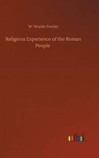 bokomslag Religious Experience of the Roman People