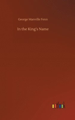 bokomslag In the King's Name
