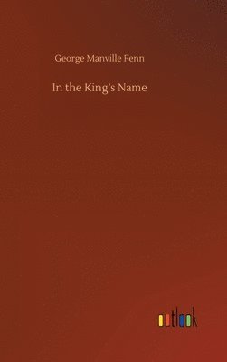 bokomslag In the King's Name