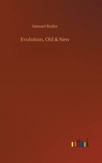 bokomslag Evolution, Old & New