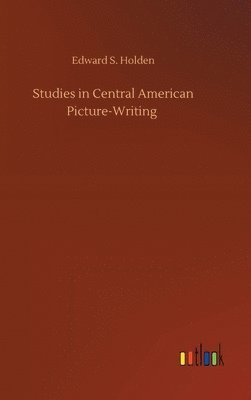 bokomslag Studies in Central American Picture-Writing