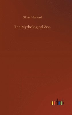 bokomslag The Mythological Zoo