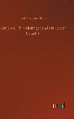 Little Mr. Thimblefinger and His Queer Country 1