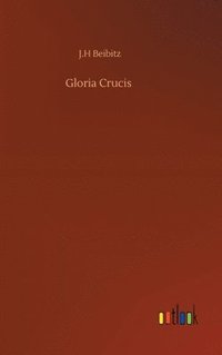 bokomslag Gloria Crucis