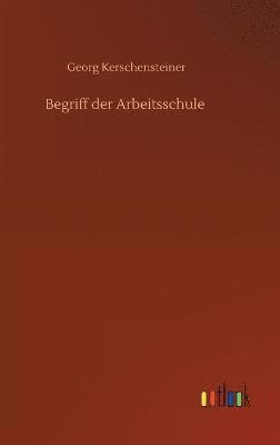 Begriff der Arbeitsschule 1