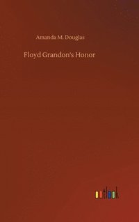 bokomslag Floyd Grandon's Honor