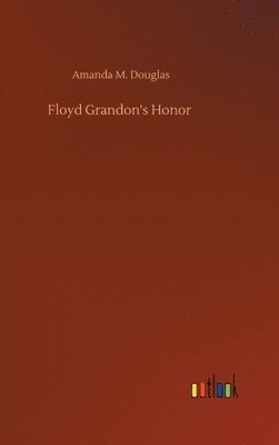 bokomslag Floyd Grandon's Honor