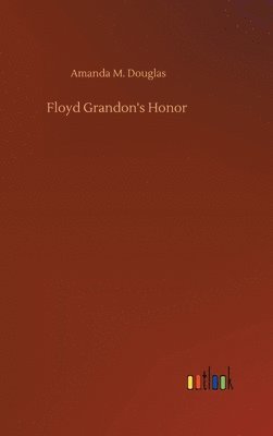 bokomslag Floyd Grandon's Honor