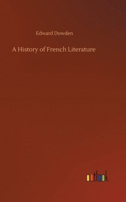 bokomslag History of French Literature