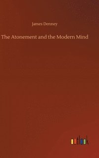 bokomslag The Atonement and the Modern Mind