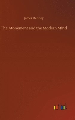 bokomslag The Atonement and the Modern Mind