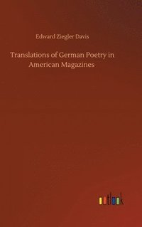 bokomslag Translations of German Poetry in American Magazines