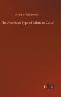 bokomslag American Type of Isthmian Canal