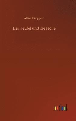 bokomslag Der Teufel und die Hlle