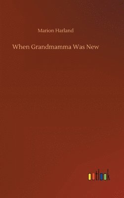 When Grandmamma Was New 1