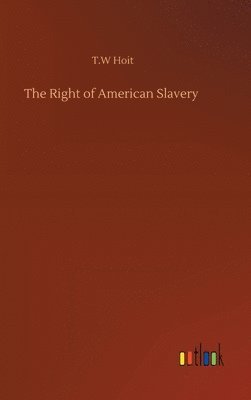 The Right of American Slavery 1