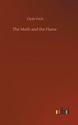 bokomslag The Moth and the Flame