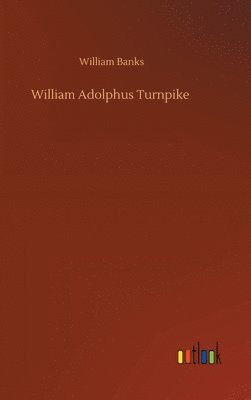 William Adolphus Turnpike 1